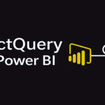 DirectQuery در Power BI