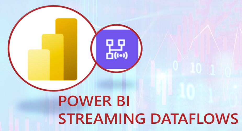 Power BI Streaming Dataflow