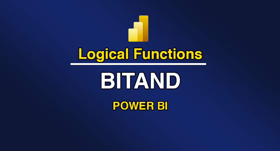 تابع BITAND در توابع منطقی (Logical Functions) Power BI