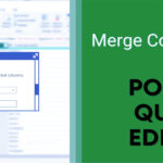 استفاده از پاور کوئری (Power Query) برای ادغام ستون‌ها