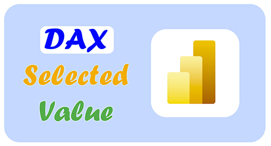 استفاده از تابع SELECTEDVALUE به جای VALUES در DAX